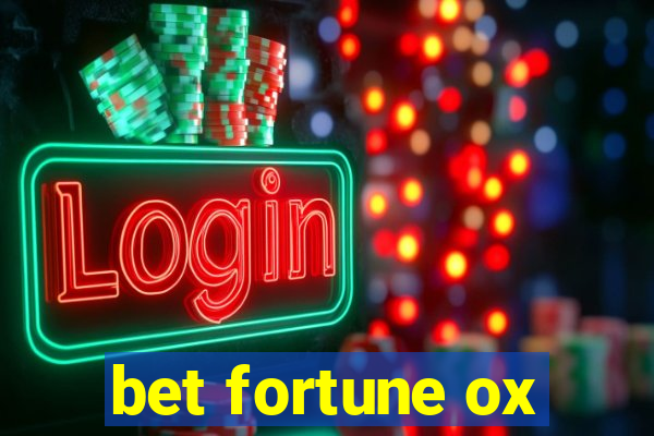 bet fortune ox